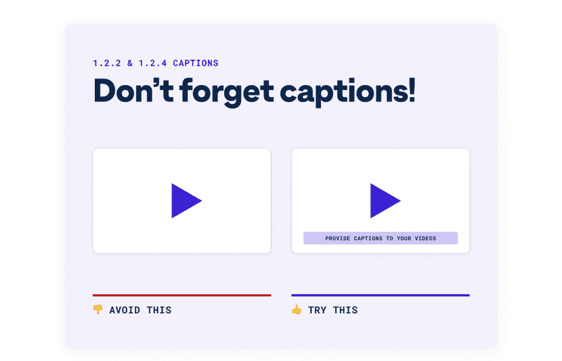 Accessibility design Pro-Tip: Don't forget captions! Image